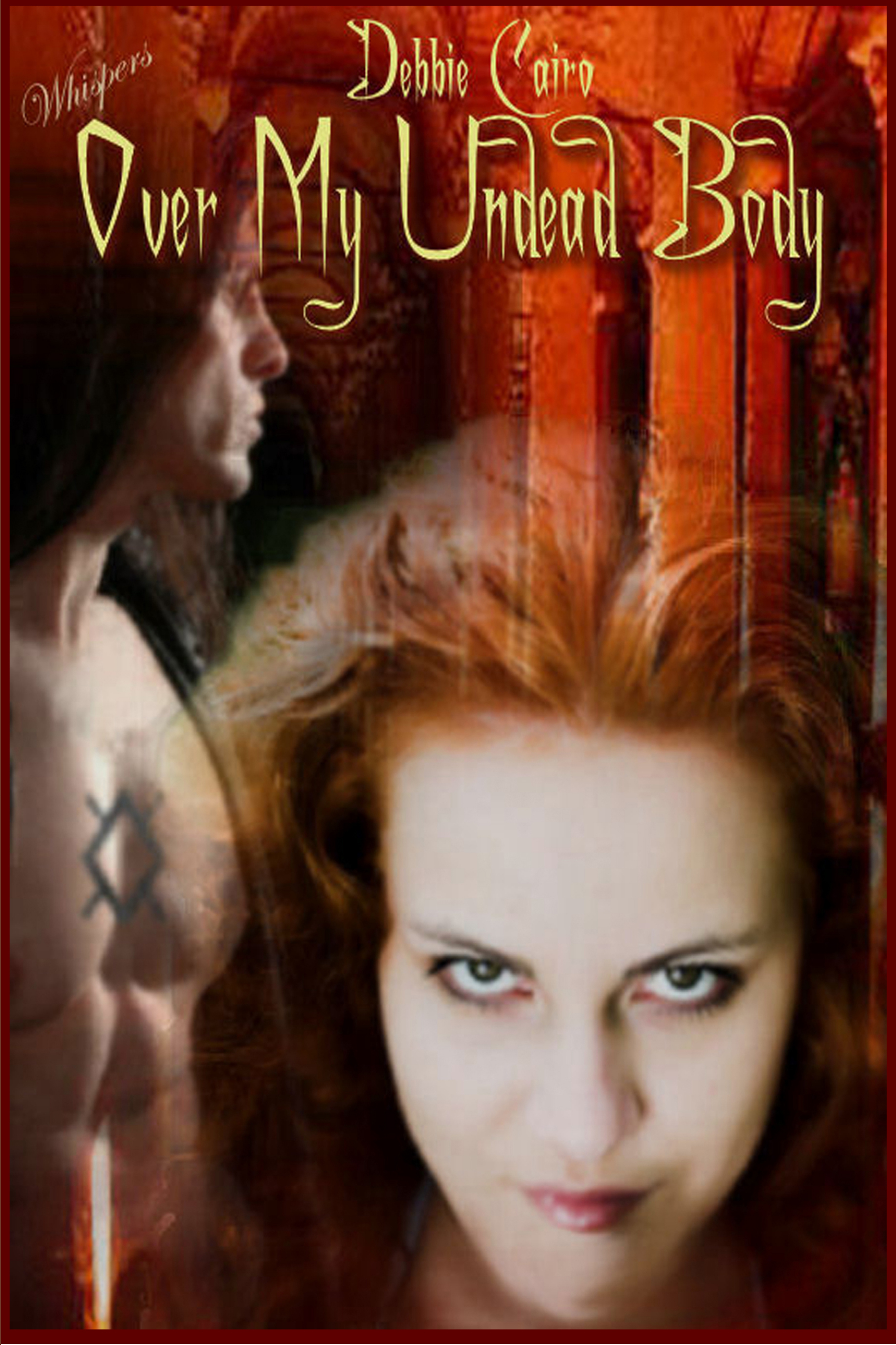 Over My Undead Body by Debbie Cairo